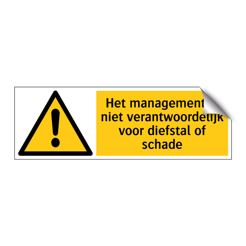 Het management is niet verantwoordelijk voor diefstal of schade