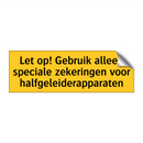 Let op! Gebruik alleen speciale zekeringen voor /.../