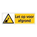 Let op voor afgrond