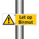 Let op Bismut