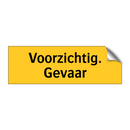 Voorzichtig. Gevaar & Voorzichtig. Gevaar & Voorzichtig. Gevaar & Voorzichtig. Gevaar