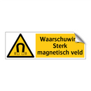 Waarschuwing Sterk magnetisch veld