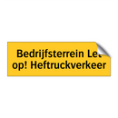 Bedrijfsterrein Let op! Heftruckverkeer & Bedrijfsterrein Let op! Heftruckverkeer