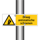Draag antistatische schoenen