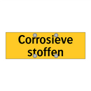 Corrosieve stoffen & Corrosieve stoffen & Corrosieve stoffen