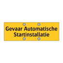 Gevaar Automatische Startinstallatie & Gevaar Automatische Startinstallatie