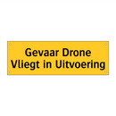 Gevaar Drone Vliegt in Uitvoering & Gevaar Drone Vliegt in Uitvoering