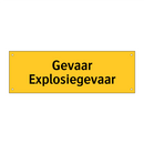 Gevaar Explosiegevaar & Gevaar Explosiegevaar & Gevaar Explosiegevaar & Gevaar Explosiegevaar