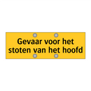 Gevaar voor het stoten van het hoofd & Gevaar voor het stoten van het hoofd