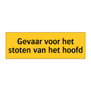 Gevaar voor het stoten van het hoofd & Gevaar voor het stoten van het hoofd
