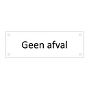 Geen afval & Geen afval & Geen afval