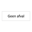 Geen afval & Geen afval & Geen afval & Geen afval & Geen afval & Geen afval