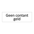 Geen contant geld & Geen contant geld & Geen contant geld & Geen contant geld & Geen contant geld