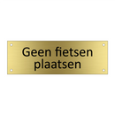 Geen fietsen plaatsen & Geen fietsen plaatsen & Geen fietsen plaatsen