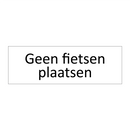 Geen fietsen plaatsen & Geen fietsen plaatsen & Geen fietsen plaatsen & Geen fietsen plaatsen