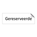 Gereserveerde & Gereserveerde & Gereserveerde