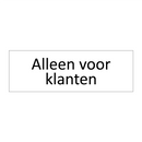 Alleen voor klanten & Alleen voor klanten & Alleen voor klanten & Alleen voor klanten