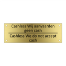 Cashless Wij aanvaarden geen cash /…/ & Cashless Wij aanvaarden geen cash /…/