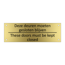 Deze deuren moeten gesloten blijven /…/ & Deze deuren moeten gesloten blijven /…/
