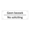 Geen bezoek - No soliciting & Geen bezoek - No soliciting & Geen bezoek - No soliciting