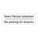 Geen fietsen plaatsen - No parking for bicycles & Geen fietsen plaatsen - No parking for bicycles