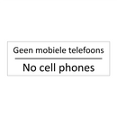 Geen mobiele telefoons - No cell phones & Geen mobiele telefoons - No cell phones