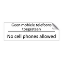 Geen mobiele telefoons toegestaan - No cell phones allowed