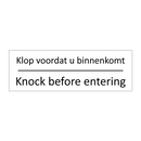 Klop voordat u binnenkomt - Knock before entering