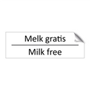 Melk gratis - Milk free & Melk gratis - Milk free & Melk gratis - Milk free