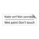 Natte verf Niet aanraken - Wet paint Don't touch & Natte verf Niet aanraken - Wet paint Don't touch