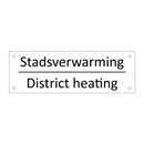 Stadsverwarming - District heating & Stadsverwarming - District heating