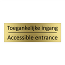 Toegankelijke ingang - Accessible entrance & Toegankelijke ingang - Accessible entrance
