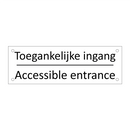 Toegankelijke ingang - Accessible entrance & Toegankelijke ingang - Accessible entrance