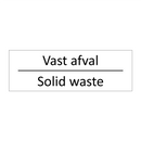 Vast afval - Solid waste & Vast afval - Solid waste & Vast afval - Solid waste