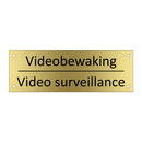Videobewaking - Video surveillance & Videobewaking - Video surveillance