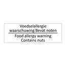 Voedselallergie waarschuwing Bevat noten /…/ & Voedselallergie waarschuwing Bevat noten /…/