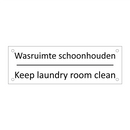 Wasruimte schoonhouden - Keep laundry room clean & Wasruimte schoonhouden - Keep laundry room clean