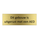 Dit gebouw is uitgerust met een AED & Dit gebouw is uitgerust met een AED