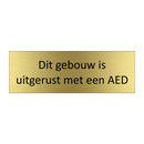 Dit gebouw is uitgerust met een AED & Dit gebouw is uitgerust met een AED