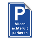Alleen achteruit parkeren & Alleen achteruit parkeren & Alleen achteruit parkeren