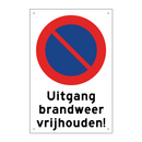 Uitgang brandweer vrijhouden! & Uitgang brandweer vrijhouden! & Uitgang brandweer vrijhouden!