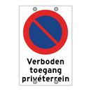 Verboden toegang privéterrein & Verboden toegang privéterrein & Verboden toegang privéterrein
