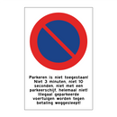Parkeren is niet toegestaan! Niet 3 minuten, niet 10 seconden, niet met een parkeerschijf, helemaal niet! Illegaal geparkeerde voertuigen worden tegen betaling weggesleept!